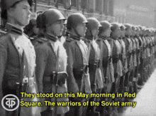 they stood on this may morning in red square .. the warriors of the soviet army ..