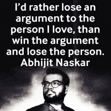 a man with glasses and a quote about losing an argument