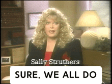 Sally Struthers Sure GIF