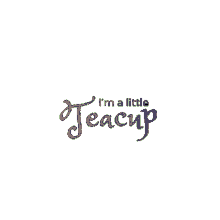 im a little teacup text animated text change colors