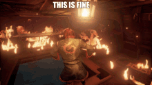 This Is Fine Sea Of Thieves GIF - This Is Fine Sea Of Thieves Fire GIFs