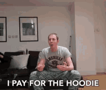 I Pay For The Hoodie Complaining GIF - I Pay For The Hoodie Complaining Whining GIFs