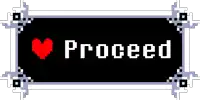 a pixel art sign that says proceed with a heart in the center