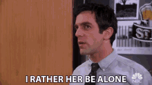 I Rather Her Be Alone Than Be With Somebody Ryan Howard GIF - I Rather Her Be Alone Than Be With Somebody Ryan Howard Bj Novak GIFs