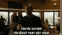 Quiet Part Better Call Saul GIF - Quiet Part Better Call Saul Out Loud GIFs