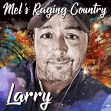 mel 's raging country larry album cover with a man 's face