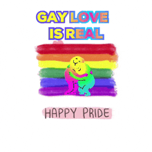 a rainbow flag with the words gay love is real happy pride on the bottom