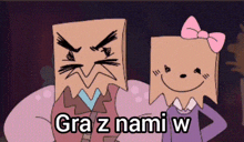 two cartoon characters with paper bags on their heads and the words gra z nami w