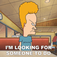 I'M Looking For Someone To Do A Little Job For Me Beavis GIF - I'M Looking For Someone To Do A Little Job For Me Beavis Beavis And Butt-head GIFs