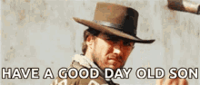 Good Day Old Son GIF - Good Day Old Son Funny GIFs