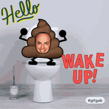 hello wake up poop