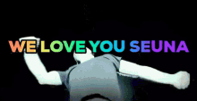 a purple background with the words we love you seuna