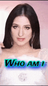 a woman in a white dress with the words who am i on her face