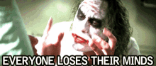 Joker Everybody Loses Their Minds GIF
