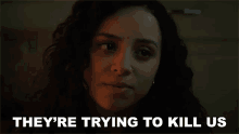 Theyre Trying To Kill Us Deena GIF - Theyre Trying To Kill Us Deena Kiana Madeira GIFs