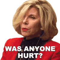 Was Anyone Hurt Diane Lockhart Sticker - Was Anyone Hurt Diane Lockhart The Good Fight Stickers