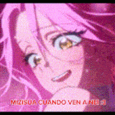 a picture of a girl with pink hair and the words mizusua cuando ven a nei 3
