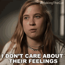 I Dont Care About Their Feelings Olivia Oblanc GIF - I Dont Care About Their Feelings Olivia Oblanc Making The Cut GIFs