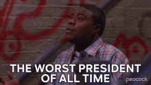 The Worst President Of All Time Tracy Jordan GIF - The Worst President Of All Time Tracy Jordan 30rock GIFs