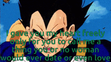 Vegeta Dragon Ball Z GIF - Vegeta Dragon Ball Z I Gave My Heart Freely GIFs