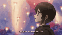Dad Stay With Me Forever Dad GIF