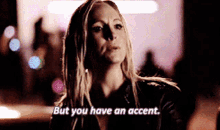 But You Have A English Accent Sexy Caroline Forbes Flirting With Enzo GIF - But You Have A English Accent Sexy Caroline Forbes Flirting With Enzo Enzo St John GIFs