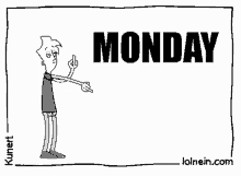 a cartoon of a man pointing at the word monday on a white background
