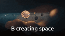 B Creating Space GIF - B Creating Space GIFs