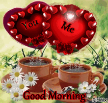 good morning cup heart you me