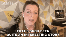 Thats Such Been Quite An Interesting Story Natalie Starkey GIF - Thats Such Been Quite An Interesting Story Natalie Starkey Startalk GIFs