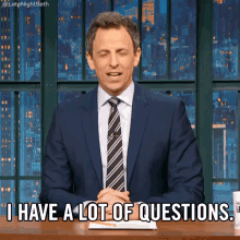 I Have A Lot Of Questions. GIF - Seth Meyers Late Night Seth Late Night With Seth Meyers GIFs