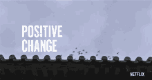 Positive Change Change For The Better GIF - Positive Change Change For The Better Do Good GIFs