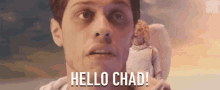 Helle Chad Hi GIF - Helle Chad Hi Hey GIFs