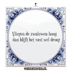 a blue and white tile that says tegelspreuken.nl on it