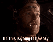 This Is Going To Be Easy Easy GIF - This Is Going To Be Easy Easy Obi Wan Kenobi GIFs