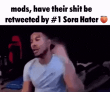 Mods 1 Sora Hater GIF - Mods 1 Sora Hater Ban GIFs