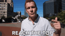 Reach The Top To The Top GIF - Reach The Top To The Top Number One GIFs