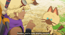 a cartoon of a man talking to a cat with the words besides you 're pretty shabby yourself