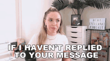 If I Havent Replied To Your Message Im Sorry Stella Rae GIF - If I Havent Replied To Your Message Im Sorry Stella Rae Busy GIFs