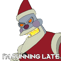 Im Running Late Robot Santa Claus Sticker - Im Running Late Robot Santa Claus Futurama Stickers