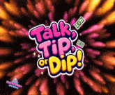 a pinky puddle creations logo that says talk tip or dip on it