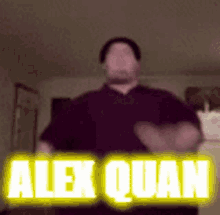 Alex Quan GIF - Alex Quan GIFs