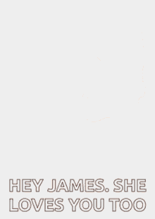Hey James She Loves You Too GIF - Hey James She Loves You Too GIFs