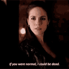 lost girl kenzi bo if you were normal i could be dead anna silk
