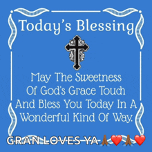 a blue sign that says today 's blessing