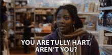 You Are Tully Hart Arent You Firefly Lane GIF - You Are Tully Hart Arent You Tully Hart Firefly Lane GIFs