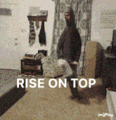 Rise On Top GIF - Rise On Top GIFs