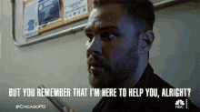 But You Remember That Im Here To Help You Alright Officer Adam Ruzek GIF - But You Remember That Im Here To Help You Alright Officer Adam Ruzek Chicago Pd GIFs