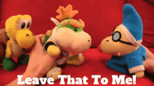 Sml Bowser Junior GIF - Sml Bowser Junior Leave That To Me GIFs