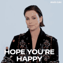 Hope Youre Happy Charlize Theron GIF - Hope Youre Happy Charlize Theron Marie Claire GIFs
